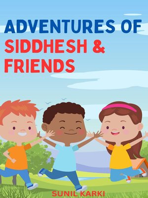 cover image of Adventures of Siddhesh & Friends